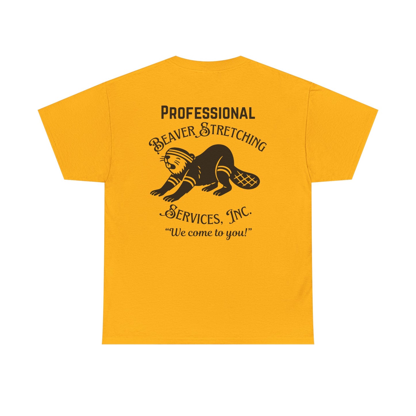 Professional Beaver Stretching Services - Heavy Cotton Tee (Two Sided Print)