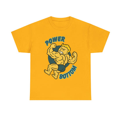 Power Bottom - Heavy Cotton Tee