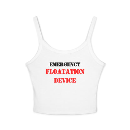 “Emergency Floatation Device” Women’s Spaghetti-Strap Tank — Because You’re Too Hot to Sink
