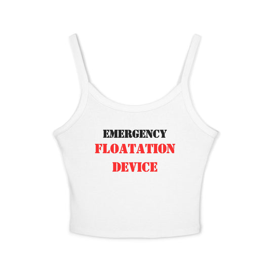 “Emergency Floatation Device” Women’s Spaghetti-Strap Tank — Because You’re Too Hot to Sink