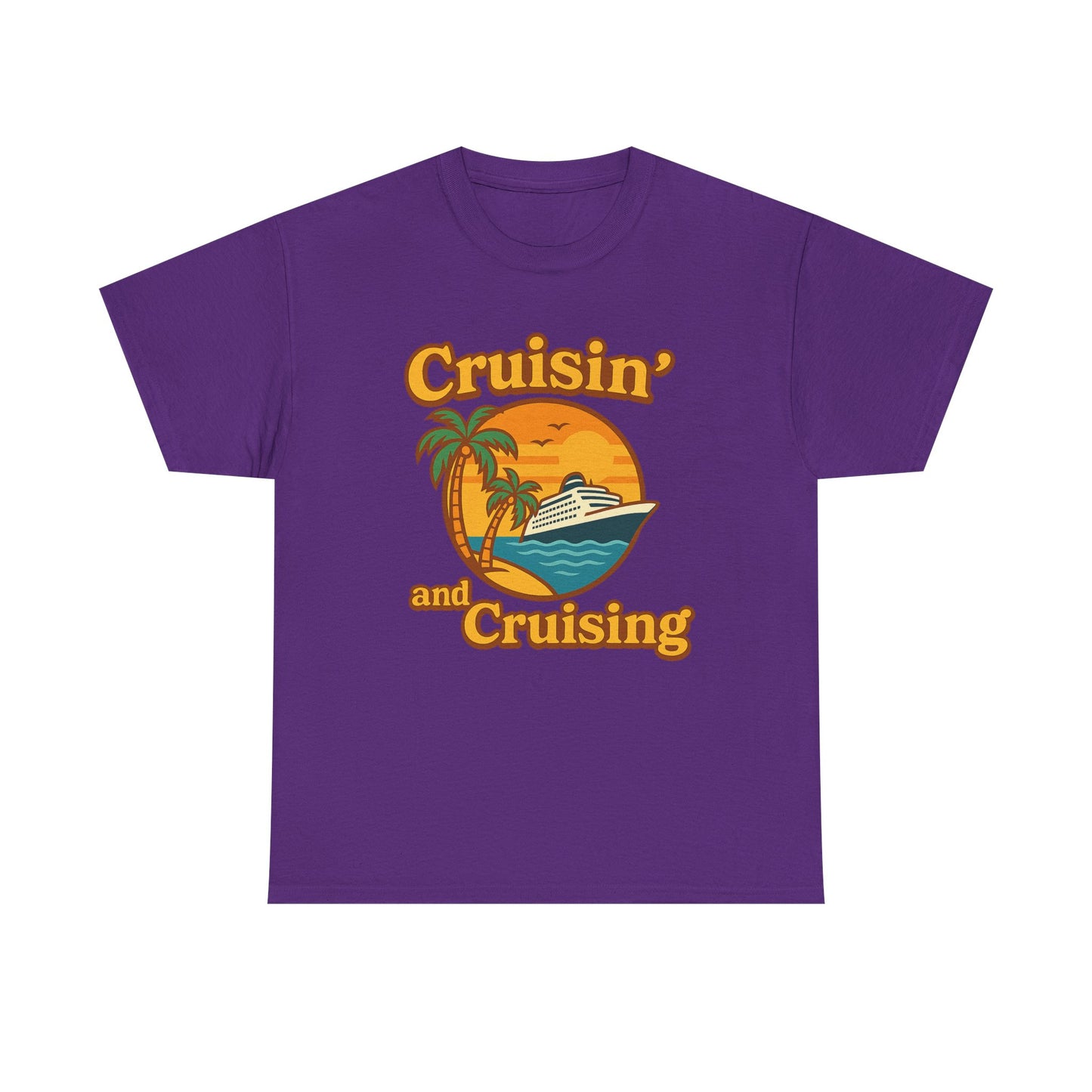 Cruisin' and Cruising - Heavy Cotton Tee