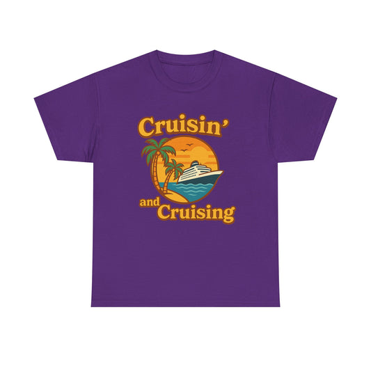 Cruisin' and Cruising - Heavy Cotton Tee