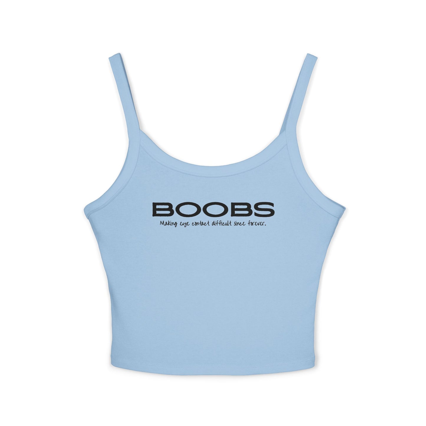 Making Eye Contact Difficult - Spaghetti Strap Tank