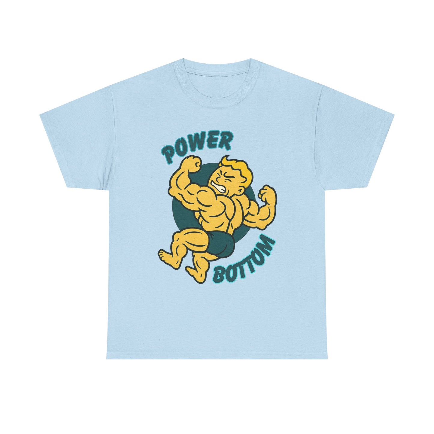 Power Bottom - Heavy Cotton Tee