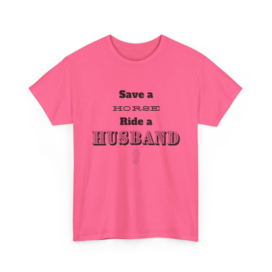 ‘Save a Horse’ Heavy Cotton Tee