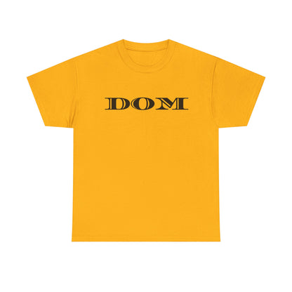 DOM - Heavy Cotton Tee