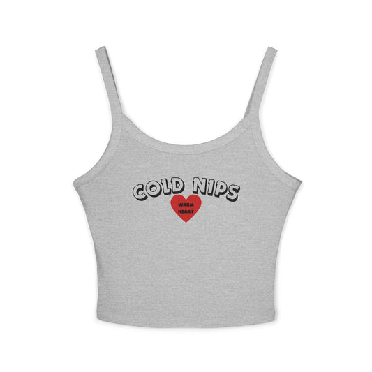 ‘Cold Nips Warm Heart’ Women's Spaghetti Strap Tank Top