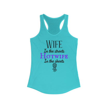 ‘Wife in the Streets’ Women's Ideal Racerback Tank