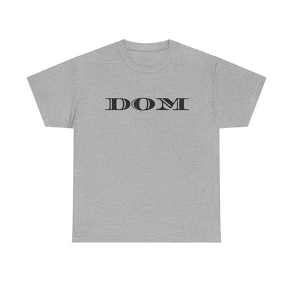 DOM - Heavy Cotton Tee