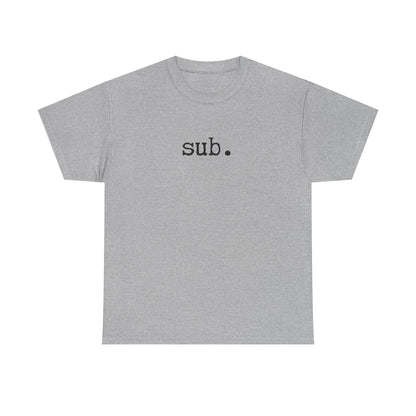sub. - Heavy Cotton Tee