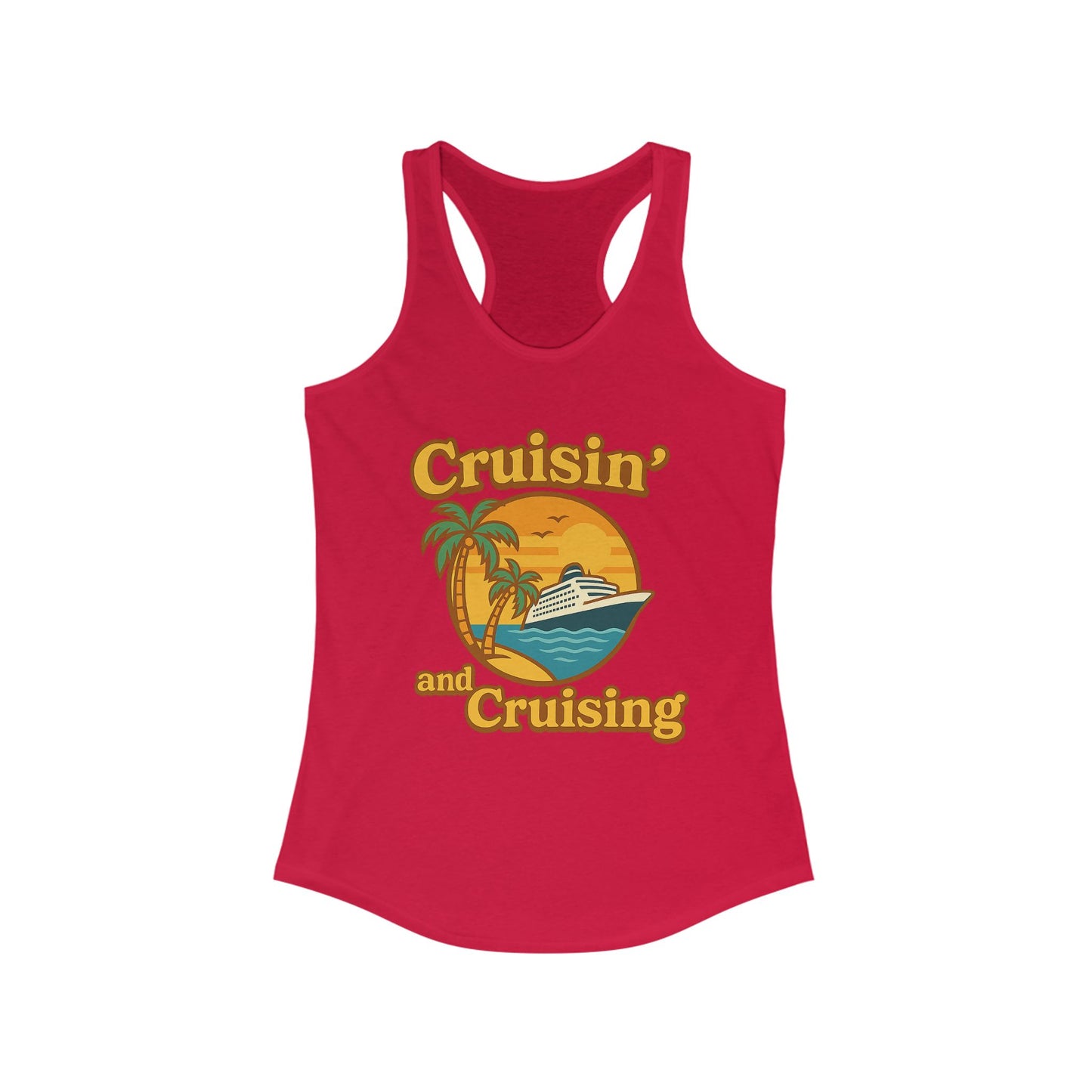 Cruisin’ and Cruising - Ideal Racerback Tank